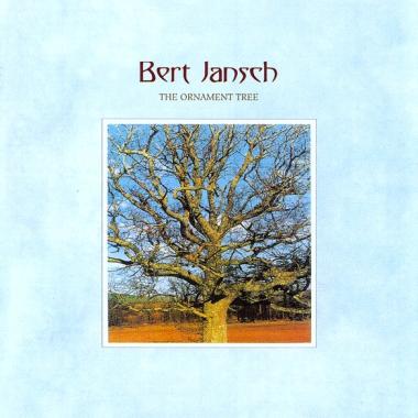 Bert Jansch -  The Ornament Tree